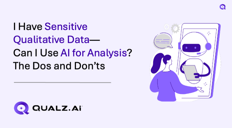 I Have Sensitive Qualitative Data; Can I Use AI for Analysis?