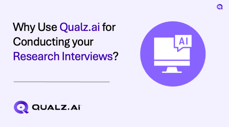 Why Use Qualz.AI for Conducting your Research Interviews?