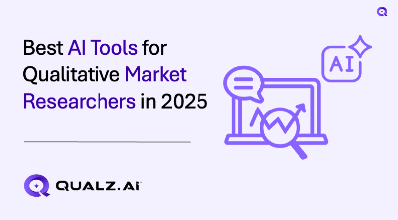 Best AI Tools for Qualitative Market Researchers in 2025