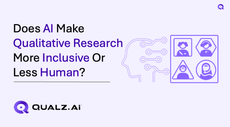 Does AI Make Qualitative Research More Inclusive Or Less Human?