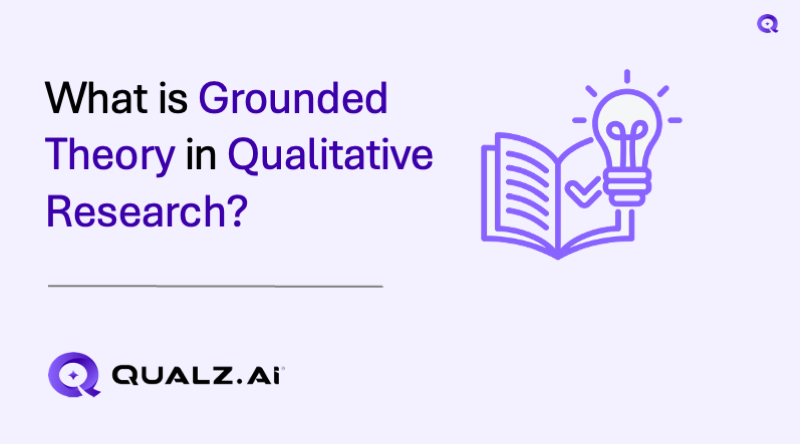 What is Grounded Theory in Qualitative Research?