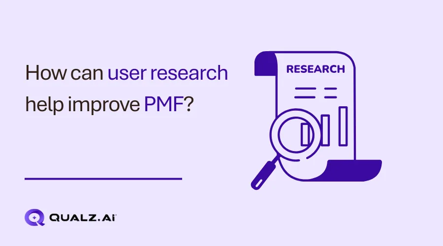 How can user research help improve product-market fit?