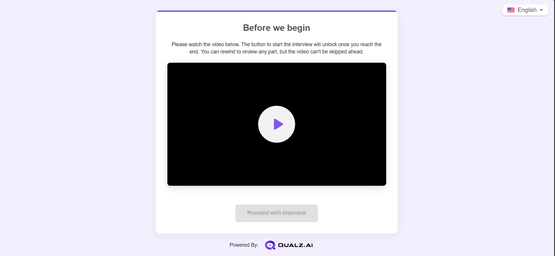 The participant's view of the pre-interview screen, with the video unplayed and the Proceed with interview button greyed out