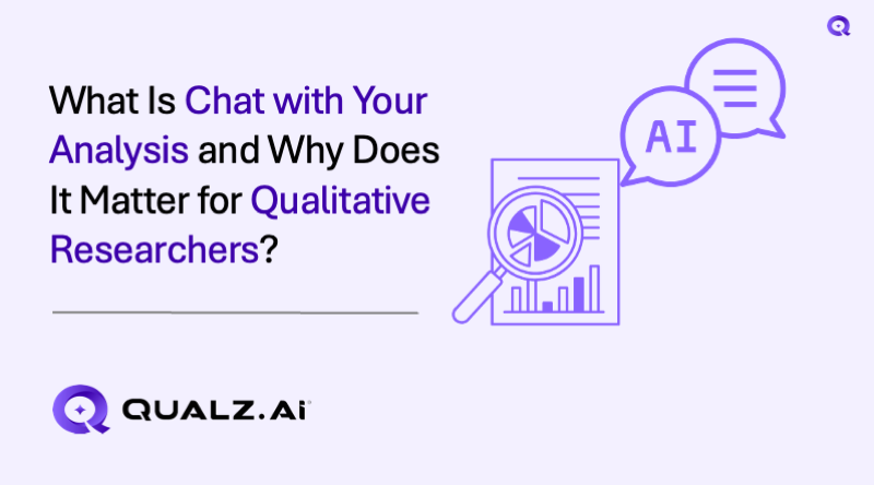 What Is Chat with Your Analysis and Why Does It Matter for Qualitative Researchers?
